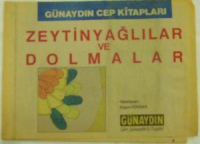 GÜNAYDIN CEP KİTAPLARI LEZZETLİ BASİT TARİFLER ZEYTİNYAĞLILAR VE DOLMALAR