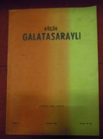 KÜÇÜK GALATASARAYLI TEMSİL ÖZEL SAYISI MAYIS 1956 SAYI : 17