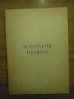 MASONLUK ÜZERİNE BİLGİLER YAŞAM BİÇİMLERİ