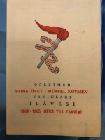 ÖĞRETMEN SADIK ÖVET MÜRSEL KÖYMEN 1964 1965 DERS YILI TAKVİMİ