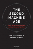 AKILLI TEKNOLOJİLER DEVRİNDE CALIŞMA THE SECOND MACHINE AGE TÜRK HAVA YOLLARI YAYINLARINDAN