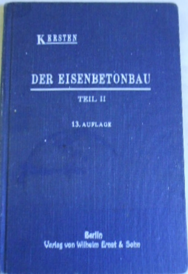 1953 KERSTEN DER EISENBETONBAU TEIL 13 AUFLAGE