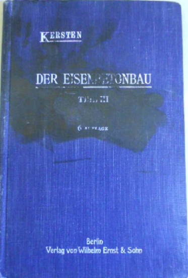 KERSTEN DER EISENBETONBAU TEIL III AUFLAGE 1949 BETONARME YAPI ANALİZLERİ