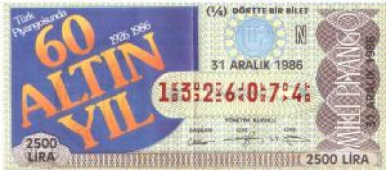 MİLLİ PİYANGO DÖRTE BİR BİLET 1326074 SERİ NOLU 31 ARALIK 1986 CEKİLİŞİ 2500 LİRA TÜRK PİYANGOSUNDA 60 ALTIN YIL 1926 1986 TEMALI