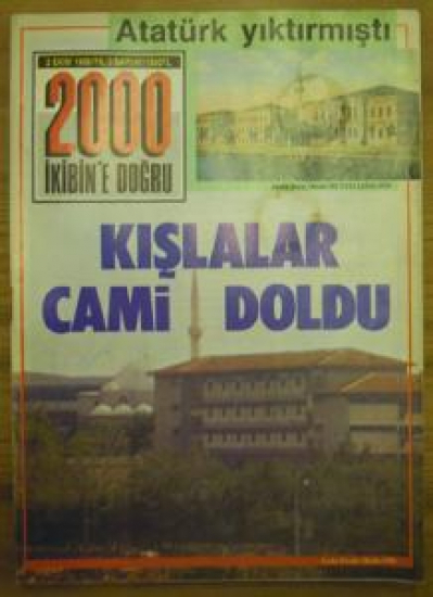 2000 İKİBİN'E DOĞRU 2 EKİM 1988 YIL :2 SAYI :41 ATATÜRK YIKTIRMIŞTI DENİZ HARP OKULU