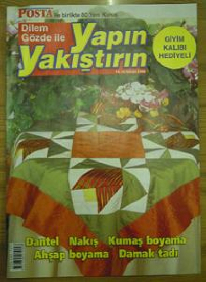 DİLEM GÖZDE İLE YAPIN YAKIŞTIRIN DANTEL NAKIŞ KUMAŞ BOYAMA AHŞAP BOYAMA DAMAK TADI 10-16 NİSAN 2006