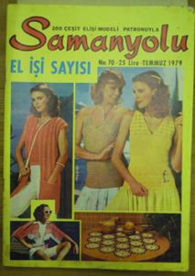 SAMANYOLU 200 ÇEŞİT EL İŞİ MODELİ PATRONUYLA NO : 70. TEMMUZ 1979