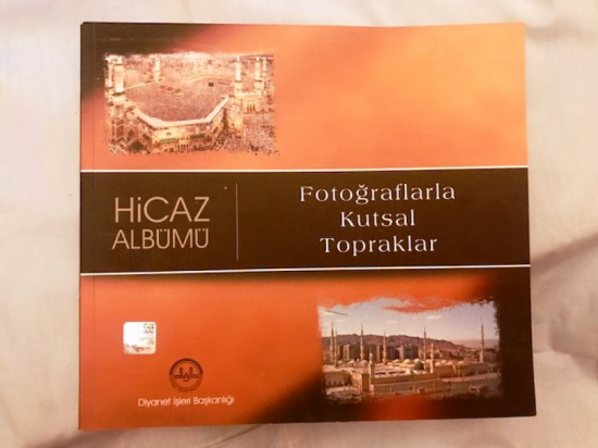 HİCAZ ALBUMU FOTOGRAFLARLA KUTSAL TOPRAKLAR