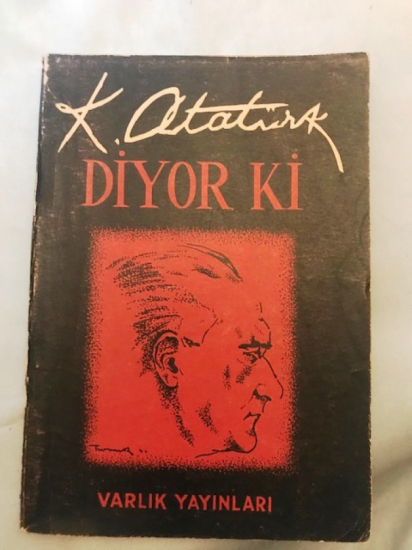 KEMAL ATATÜRK DİYORKİ VARLIK YAYINLARI