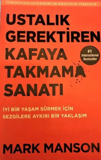 USTALIK GERREKTİREN KAFAYA TAKMAMA SANATI MARK MANSON