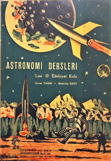 1969 ASTRONOMİ DERSLERİ LİSE 3 EDEBİYAT KOLU DERS KİTABI 4. BASKI