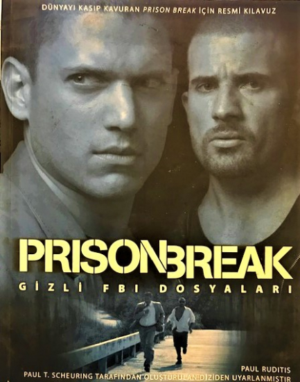 PRISON BREAK GİZLİ FBI DOSYALARI PAUL RUDITIS PAUL T. SCHEURING