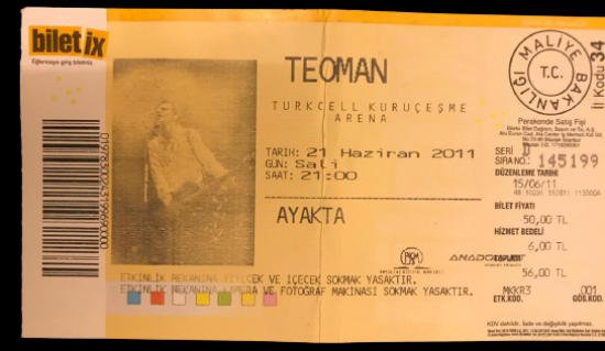 TEOMAN TURKCELL KURUCEŞME ARENA 21 HAZİRAN 2011 SAAT 21,00 KONSER BİLETİ AYAKTA