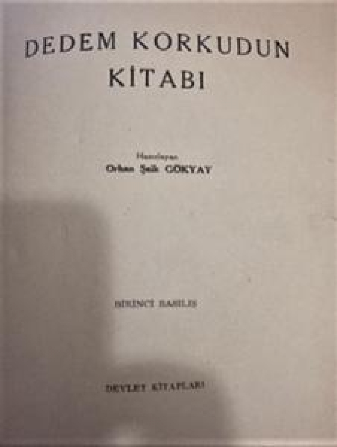 thumbDEDEM KORKUTUN KİTABI İLK BASKI 1973 ORHAN ŞAİK GÖK YAY DEVLET KİTAPLARINDAN
