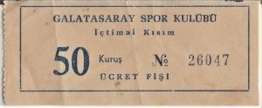 GALATASARAY SPOR KULÜBÜ İÇTİMAİ KISIM 50 KURUŞLUK BİLET ÜCRET FİŞİ