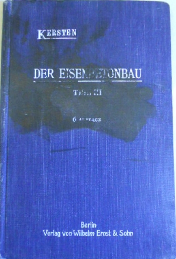 KERSTEN DER EISENBETONBAU TEIL III AUFLAGE 1949 BETONARME YAPI ANALİZLERİ