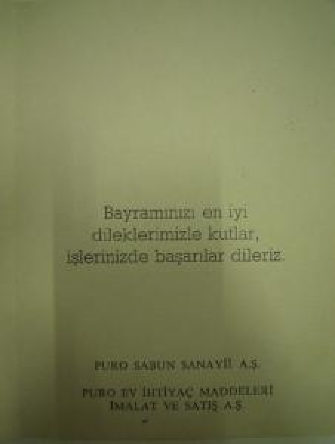 thumbPURO SABUN SANAYİ A. Ş. PURO EV İHTİYAÇ MADDELERİ İMALAT VE SATIŞ A. Ş. BAYRAM TEBRİK KARTI