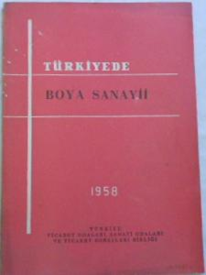 TÜRKİYE DE BOYA SANAYİ DÜNÜ BUĞUNU 1958