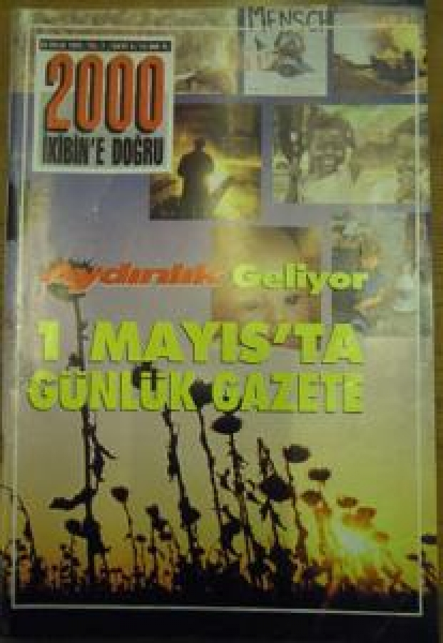 2000 İKİBİN'E DOĞRU 24 OCAK 1993 YIL:7 SAYI :4 AYDINLIK GELİYOR 1 MAYIS'TA GÜNLÜK GAZETE