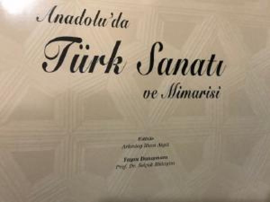 thumbANADOLU'DA TÜRK SANATI VE MİMARİSİ İLHAN AKŞİT YAYINLARI