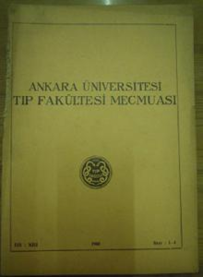 ANKARA ÜNİVERSİTESİ TIP FAKÜLTESİ MECMUASI CİLT :XIII 1960 SAYI: 1-4