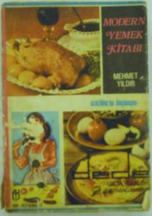 thumbMODERN YEMEK KİTABI MEHMET YILDIR 2 BASKI AK BASIN VE YAYIN EVİ İHSAN MANAV OĞLU 1976