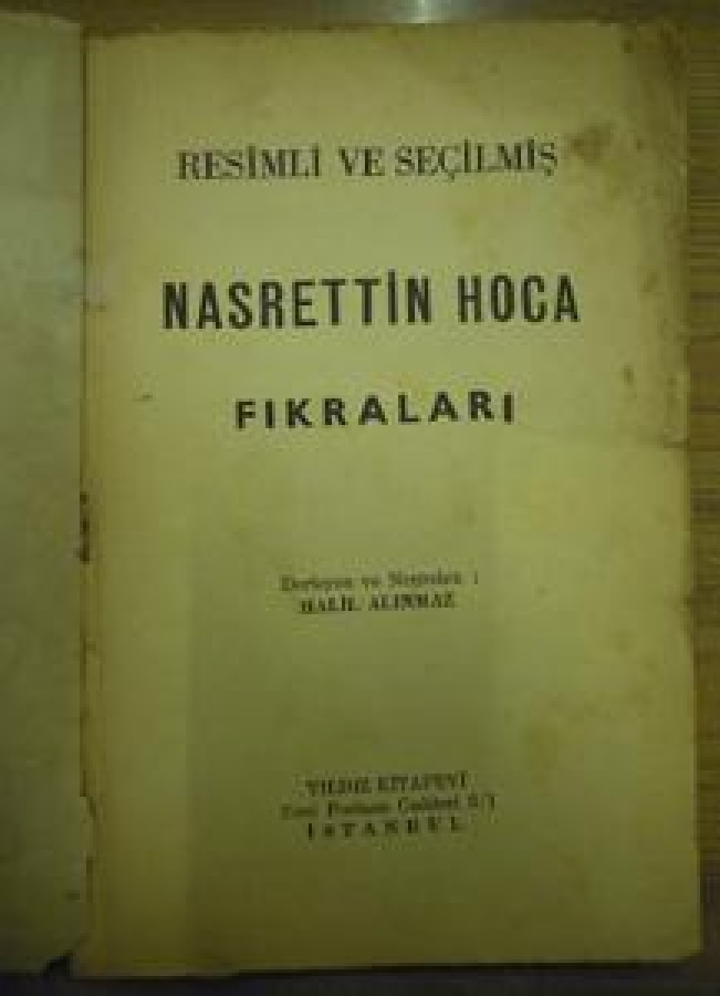 thumbNASRETTİN HOCA FIKRALARI RESİMLİ VE SEÇİLMİŞ DERLEYEN VE NEŞREDEN : HALİL ALINMAZ