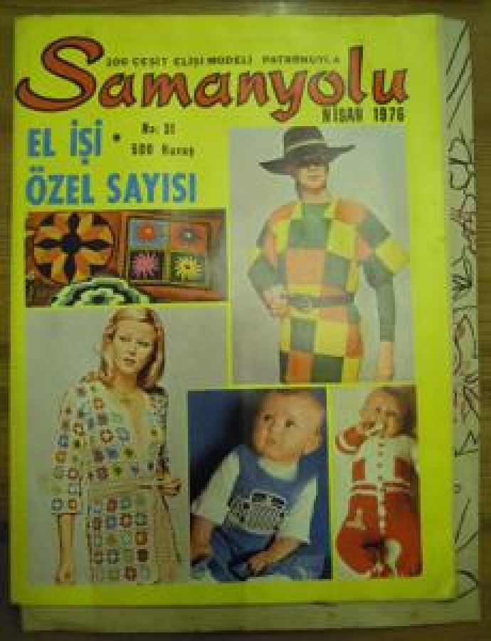 SAMANYOLU 200 ÇEŞİT EL İŞİ MODELİ PATRONUYLA NO : 31 NİSAN 1976