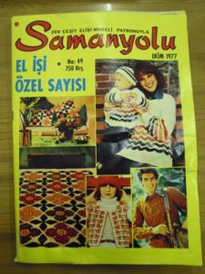 SAMANYOLU 200 ÇEŞİT EL İŞİ MODELİ PATRONUYLA NO : 49 EKİM 1977