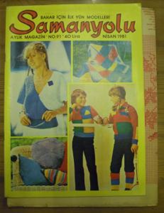 SAMANYOLU 200 ÇEŞİT EL İŞİ MODELİ PATRONUYLA NO : 91 NİSAN 1981