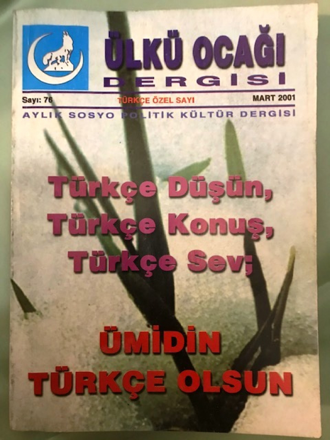 ÜLKÜ OCAĞI AYLIK SOSYO POLİTİK KÜLTÜR DERGİSİ SAYI 76 MART 2001