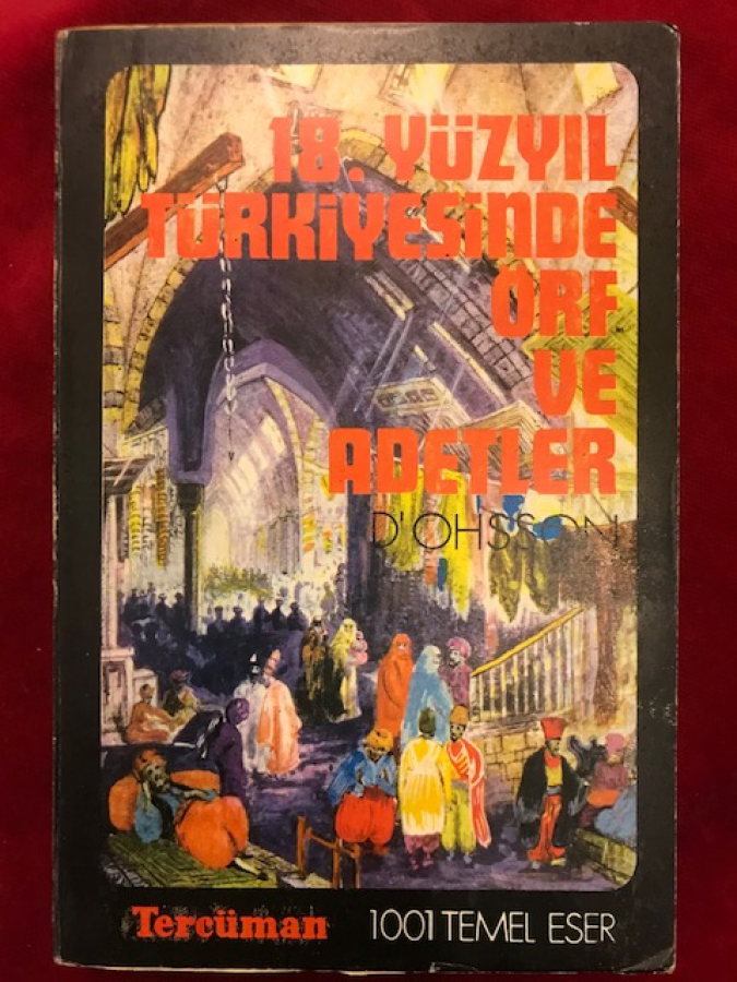 18. YÜZYIL TÜRKİYESİNDE ÖRF VE ADETLER D OHSSON