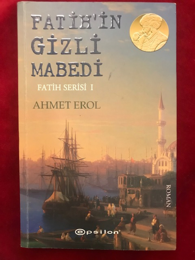 FATİH İN GİZLİ MABETİ FATİH SERİSİ 1 AHMET EROL