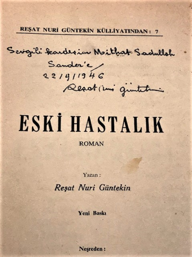 thumbİMZALI İTAFLI REŞAT NURİ GÜLTEKİN KÜLLİYATINDAN ESKİ HASTALIK ROMANI İLK BASKI YAZAN REŞAT NÜRi NÜNTEKİN