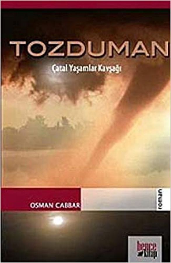 TOZDUMAN CATAL YAŞAMLAR KAVŞAGI OSMAN CABBAR